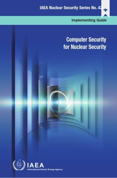 Computer Security for Nuclear Security