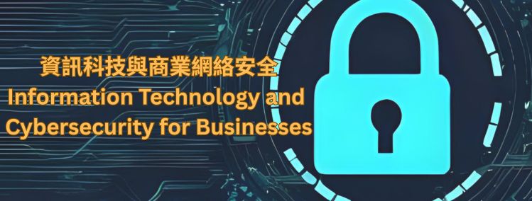 Information Technology and Cybersecurity for Businesses