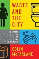 Waste and the City : The Crisis of Sanitation and the Right to Citylife